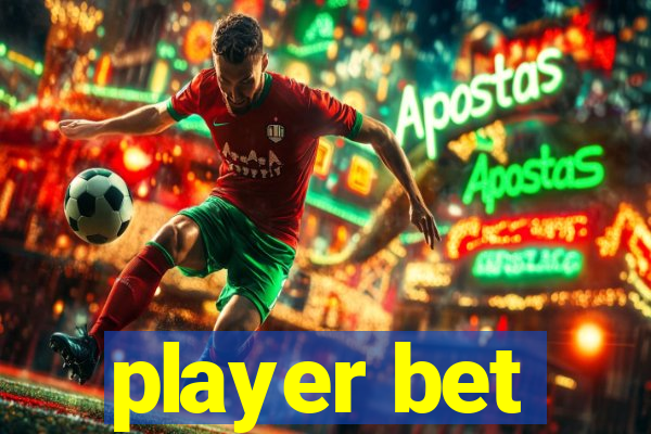 player bet